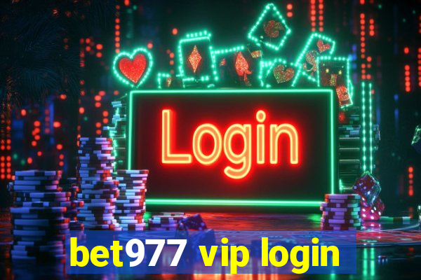 bet977 vip login